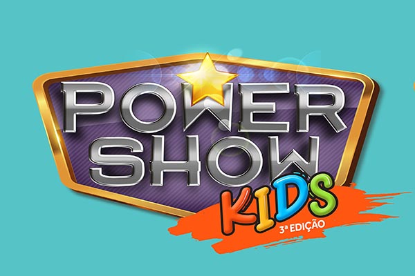 Inscrições para Power Show Kids seguem até domingo