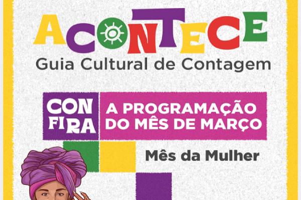 Contagem celebra o Mês da Mulher com programação cultural diversificada