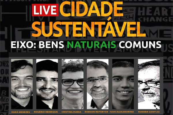 Live Cidade Sustentável discute o meio ambiente