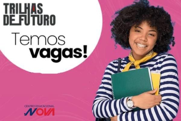 Nova Faculdade - inscrições abertas para Trilhas de Futuro 