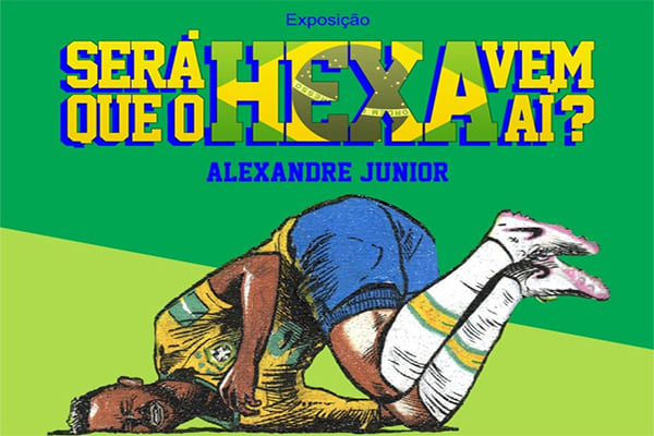 Exposição: Será que o Hexa vem aí?