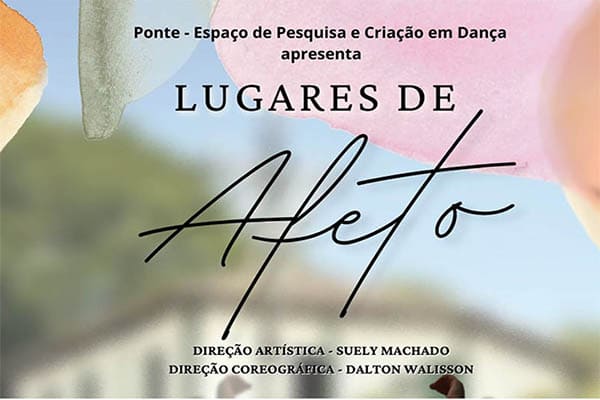 Lugares de Afeto, espetáculo de dança em Contagem 